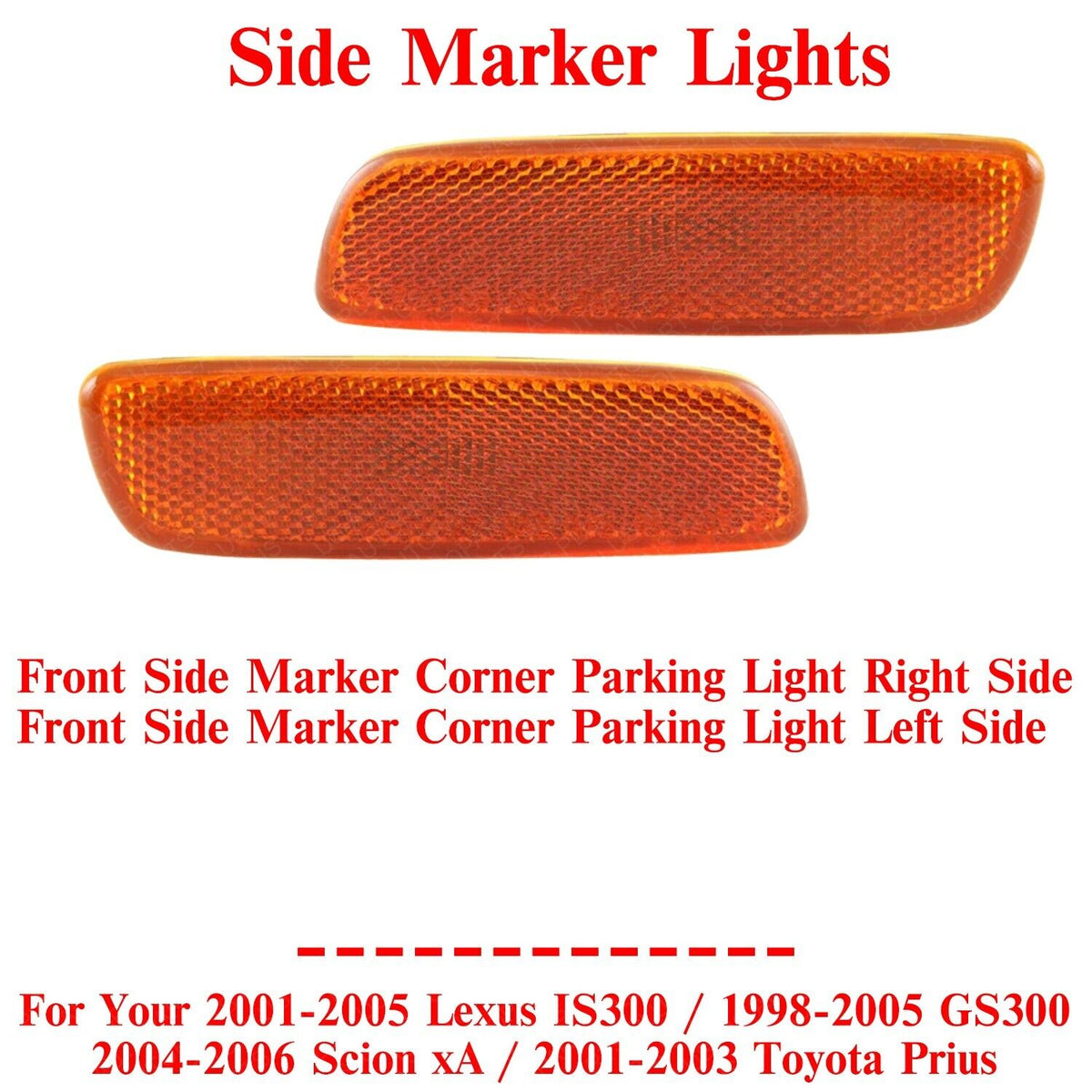 Front Side Markers Parking Lights LH&RH For 1998-05 Lexus GS300 / 2001 – US  AUTO PARTS PLUS