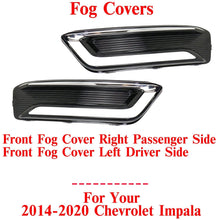 Load image into Gallery viewer, Fog Cover Left Driver &amp; Right Passenger Side For 2014-2020 Chevrolet Impala