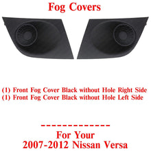 Load image into Gallery viewer, Front Fog Cover Black without Holes Left &amp; Right Side For 2007-2012 Nissan Versa