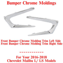 Load image into Gallery viewer, Front Bumper Chrome Moldings Trim LH &amp; RH For 2016-2018 Chevrolet Malibu L/ LS
