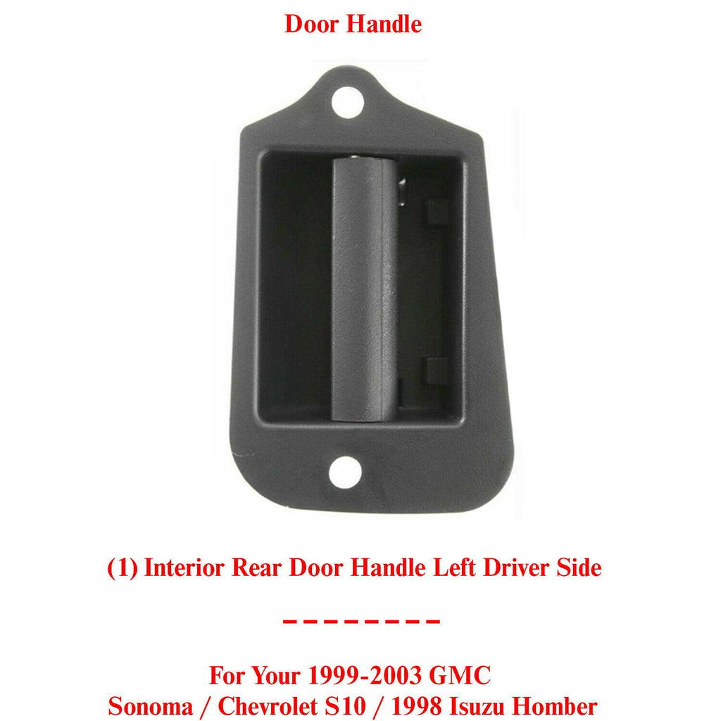 Rear Interior Door Handle For 1999-2003 GMC Sonoma/Chevy S10 / 1998 Isuzu Homber