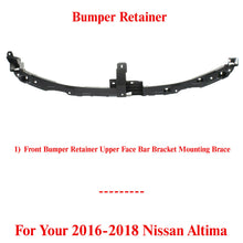 Load image into Gallery viewer, Front Bumper Retainer Upper Face Bar Bracket For 2016-2018 Nissan Altima