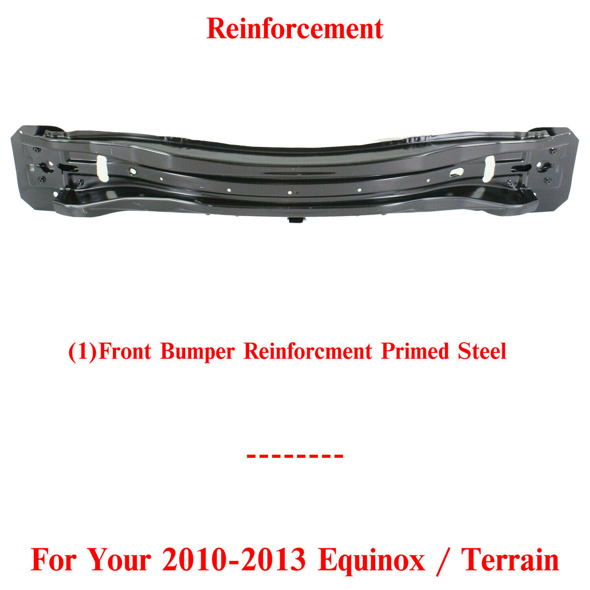 Front Bumper Reinforcement Primed Steel For 2010-2013 Equinox