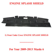 Load image into Gallery viewer, Engine Splash Shield Under Cover For 2009-2013 Mazda 6