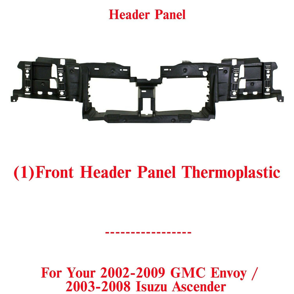 Front Header Panel Thermoplastic For 2002-2009 GMC Envoy /2003-08 Isuzu Ascender