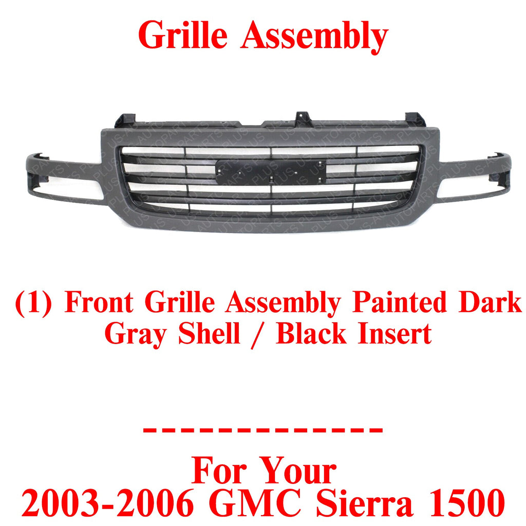 Front Grille Assembly Painted Dark Gray Shell / Black Insert For 2003 - 2006 GMC Sierra 1500 - US AUTO PARTS PLUS