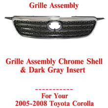 Load image into Gallery viewer, Grille Assembly Chrome Shell / Dark Gray Insert For 2005-2008 Toyota Corolla