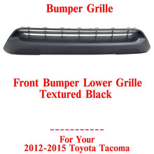 Load image into Gallery viewer, Front Bumper Lower Grille Textured For 2012-2015 Toyota Tacoma