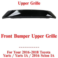 Load image into Gallery viewer, Front Bumper Upper Grille For 2016-2018 Toyota Yaris / Yaris IA / 2016 Scion IA