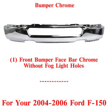 Load image into Gallery viewer, Front Bumper Face Bar Chrome Without Fog Light Holes For 2004-2006 Ford F-150