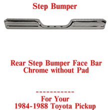 Load image into Gallery viewer, Rear Step Bumper For 1984-1988 Toyota Pickup Chrome Face Bar 1-Piece Step Type