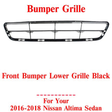 Load image into Gallery viewer, Front Bumper Lower Grille Black Plastic For 2016-18 Nissan Altima Sedan