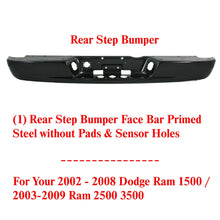 Load image into Gallery viewer, Rear Step Bumper Primed Steel For 2002-2008 Dodge Ram 1500 / 2002-2009 2500 3500