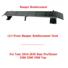 Load image into Gallery viewer, Front Bumper Reinforcement Steel For 2014-2018 Ram ProMaster 1500 2500 3500 Van