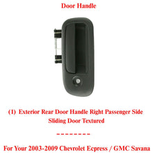Load image into Gallery viewer, Rear Door Handle Outside Sliding Passenger Side For 2003-09 Express / Savana Van