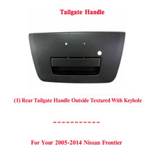 Load image into Gallery viewer, Rear Tailgate Handle With Key Hole For 2005-2014 Nissan Frontier