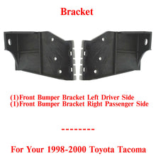 Load image into Gallery viewer, Front Bumper Bracket Left Driver &amp; Right Passenger Side For 98-00 Toyota Tacoma