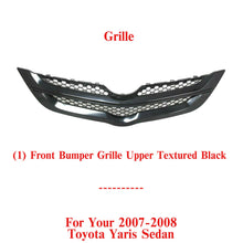 Load image into Gallery viewer, Front Bumper Upper Grille Textured Black For 2007-2008 Toyota Yaris Sedan