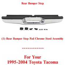 Load image into Gallery viewer, Rear Bumper Step Pad Chrome Steel Assembly Fleetside For 1995-2004 Toyota Tacoma