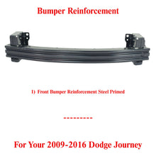 Load image into Gallery viewer, Front Bumper Reinforcement Steel Primed For 2009-2016 Dodge Journey