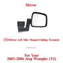 Load image into Gallery viewer, Front Left Driver Side Mirror Manual Folding Black For 2003-2006 Jeep Wrangler