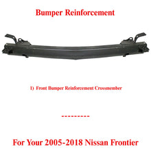 Load image into Gallery viewer, Front Bumper Reinforcement Crossmember For 2005-2018 Nissan Frontier