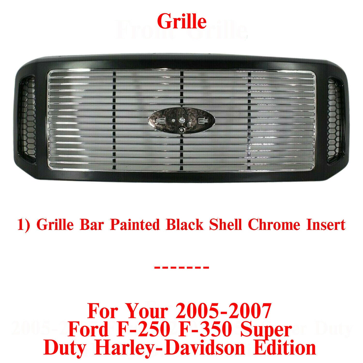 Grille Assembly Primed Shell w/Chrome Insert 2005-07 Ford F-250
