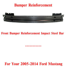 Load image into Gallery viewer, Front Bumper Reinforcement Impact Steel Bar For 2005-2014 Ford Mustang