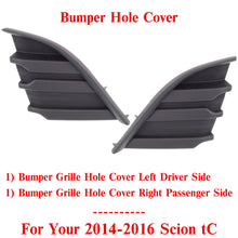 Load image into Gallery viewer, Front Bumper Grille Hole Cover Left &amp; Right Side For 2014-2016 Scion tC