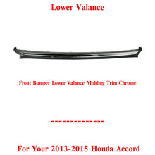 Load image into Gallery viewer, Front Bumper Lower Valance Molding Trim Chrome For 2013-2015 Honda Accord Sedan