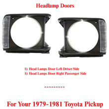 Load image into Gallery viewer, Head Lamps Door Left Driver &amp; Right Passenger Side For 1979-1981 Toyota Pickup