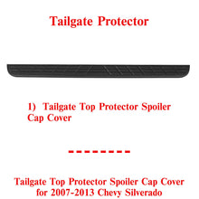 Load image into Gallery viewer, Tailgate Top Protector Molding Spoiler For 2007-2013 Silverado &amp; Sierra