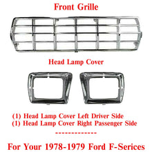 Load image into Gallery viewer, Front Grille Chrome + Head Lamps Bezels For 1978-1979 Ford F-Series / Bronco