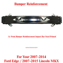 Load image into Gallery viewer, Front Bumper Reinforcement Steel Primed For 07-14 Ford Edge / 07-15 Lincoln MKX