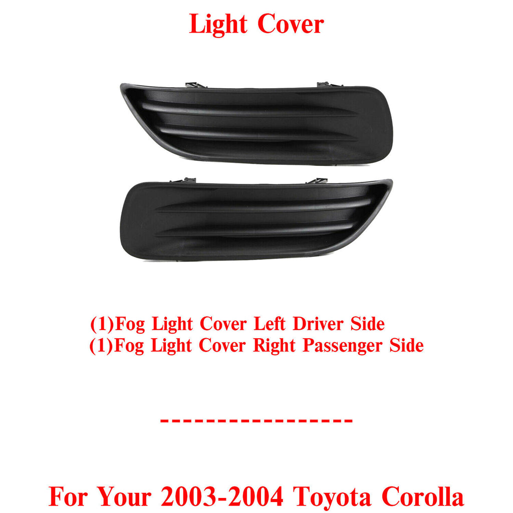 Fog Light Covers Left Driver & Right Passenger Side For 2003-2004 Toyota Corolla